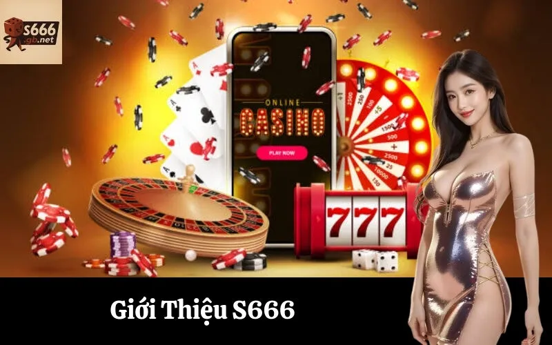 Giới Thiệu S666