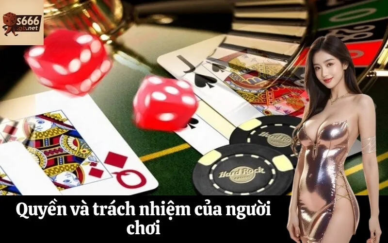 Quyền và trách nhiệm của người chơi